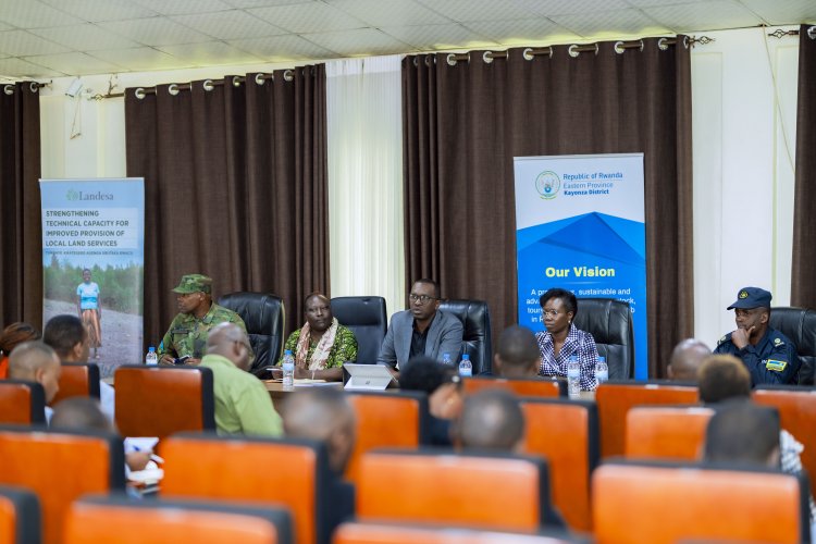 Kayonza District Partners with LANDESA and NLA to Tackle Land Disputes and Unregistered Plots in Four-Month National Campaign